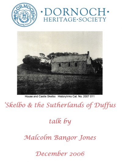 Talk to Dornoch Heritage Society on Skelbo Castle