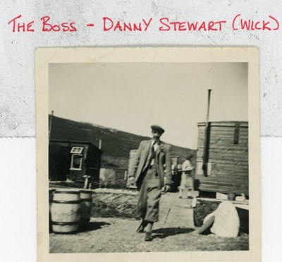 The Boss - Danny Stewart of Wick