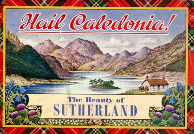 Hail Caledonia!  The Beauty of Sutherland