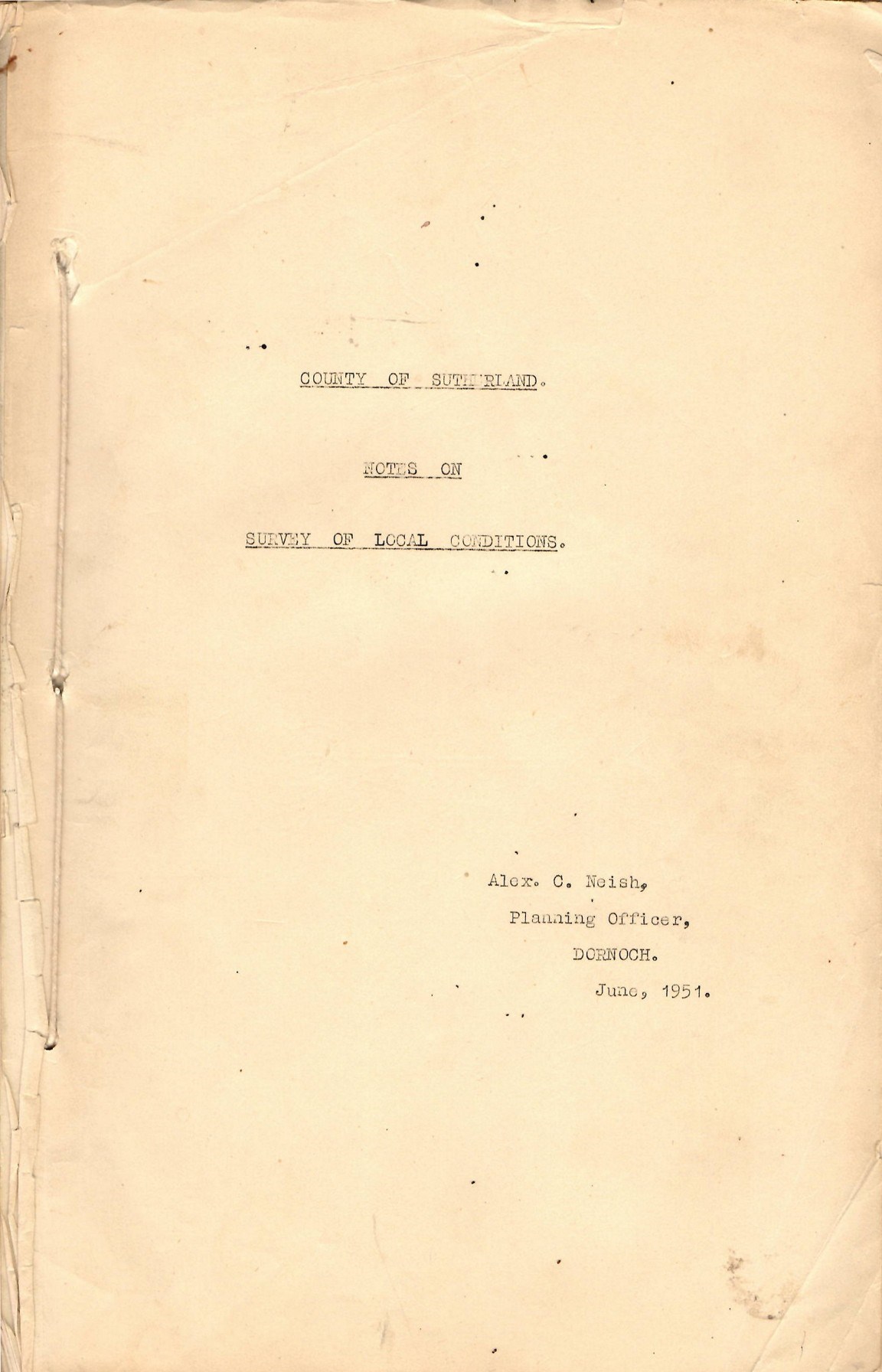 County of Sutherland Notes on Survey of Local Conditions