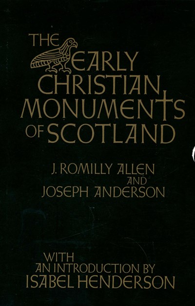 The Early Christian Monuments of Scotland