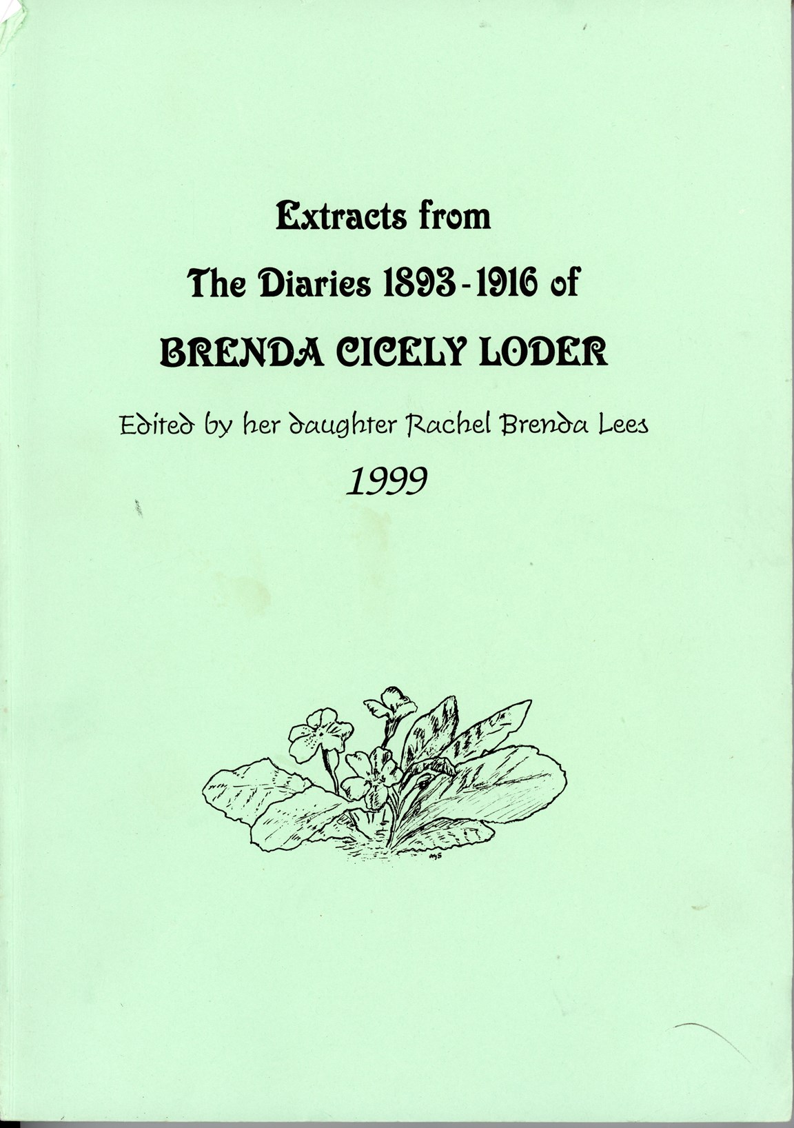 Extracts from the Diaries of Brenda Cilcely Loder