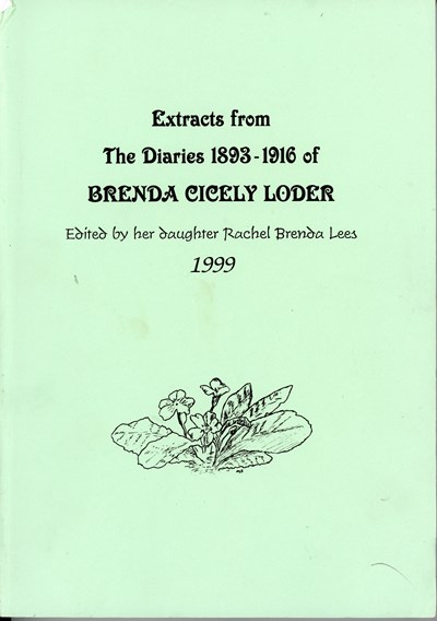 Extracts from the Diaries of Brenda Cilcely Loder