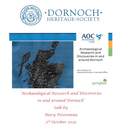 Archaeological Research and Discoveries in and around Dornoch