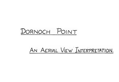 Dornoch Point An Aerial View Interpretation