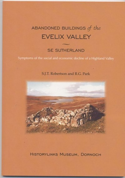 Abandoned Buidings of the Evelix Valley